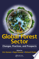 The global forest sector : changes, practices, and prospects /