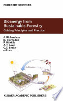 Bioenergy from sustainable forestry : guiding principles and practice /