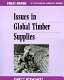 Issues in global timber supplies /