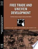 Free trade and uneven development : the North American apparel industry after NAFTA /