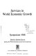 Services in world economic growth : symposium, 1988 /
