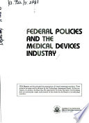 Federal policies and the medical devices industry /
