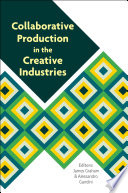 Collaborative Production in the Creative Industries.