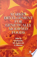 Market development for genetically modified foods /