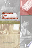 Artisans and cooperatives : developing alternative trade for the global economy /