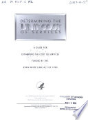 Determining the unit cost of services : a guide for estimating the cost of services funded by the Ryan White Care Act of 1990.