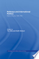 Railways and international politics : paths of empire, 1848-1945 /