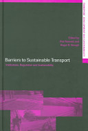 Barriers to sustainable transport : institutions, regulation and sustainability /
