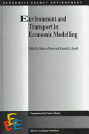 Environment and transport in economic modelling /