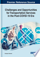 Challenges and opportunities for transportation services in the post-COVID-19 era /