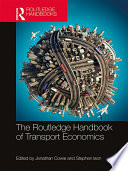 The Routledge handbook of transport economics /