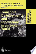 Transport developments and innovations in an evolving world /