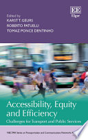 Accessibility, equity and efficiency : challenges for transport and public services /