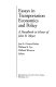 Essays in transportation economics and policy : a handbook in honor of John R. Meyer /