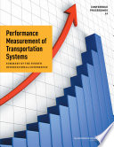 Performance measurement of transportation systems : summary of the Fourth International Conference, May 18-20, 2011, Irvine, California /