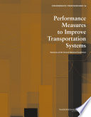 Performance measures to improve transportation systems : summary of the second national conference /