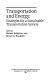 Transportation and energy : strategies for a sustainable transportation system /