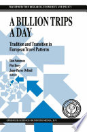 A Billion trips a day : tradition and transition in European travel patterns /