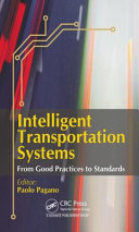 Intelligent transportation systems : from good practices to standards /