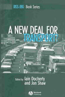 A new deal for transport? : the UK's struggle with the sustainable transport agenda /