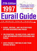 The Eurail guide to world train travel.