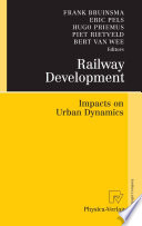 Railway development : impacts on urban dynamics /