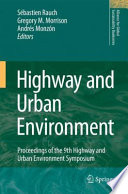 Highway and urban environment : Proceedings of the 9th Highway and Urban Environment symposium /
