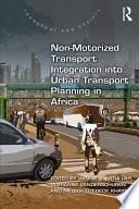 Non-motorized transport integration into urban transport planning in Africa /