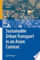 Sustainable urban transport in an Asian context /