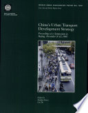 China's urban transport development strategy : proceedings of a symposium in Beijing, November 8-10, 1995 /