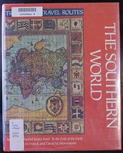 The Southern world : adapted from To the ends of the earth by Irene M. Franck and David M. Brownstone.