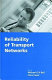 Reliability of transport networks /