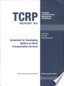 Guidebook for developing welfare-to-work transportation services /