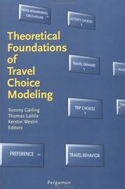 Theoretical foundations of travel choice modeling /