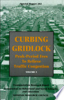 Curbing gridlock : peak-period fees to relieve traffic congestion /