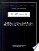 Guidelines for enhancing suburban mobility using public transportation /