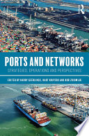 Ports and Networks : strategies, operations and perspectives /