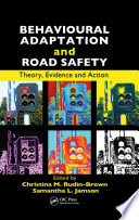 Behavioural adaptation and road safety : theory, evidence, and action /