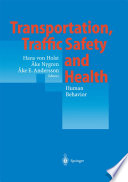 Transportation, traffic safety, and health. Fourth International Conference, Tokyo, Japan, 1998 /
