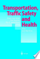 Transportation, traffic safety, and health.