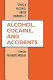 Alcohol, cocaine, and accidents /