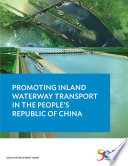 Promoting inland waterway transport in the People's Republic of China.