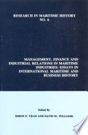 Management, finance, and industrial relations in maritime industries : essays in international maritime and business history /