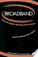 Broadband : should we regulate high-speed internet access? /
