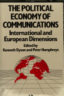 The Political economy of communications : international and European dimensions /