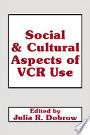 Social and cultural aspects of VCR use /