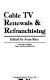 Cable TV renewals & refranchising /