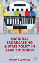 National broadcasting and state policy in Arab countries /