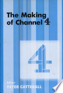 The making of Channel 4 /