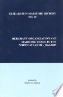Merchant organization and maritime trade in the North Atlantic, 1660-1815 /